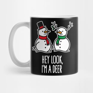 Hey look I'm a Deer Christmas snowman Reindeer Mug